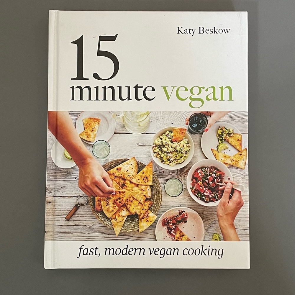 15 minute vegan by katy beskow healthy food recipes cookbook health conscious